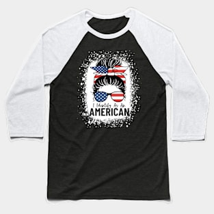 I Identify As An American Messy Bun Patriotic American Baseball T-Shirt